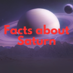 Facts about Saturn