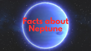 Facts about Neptune