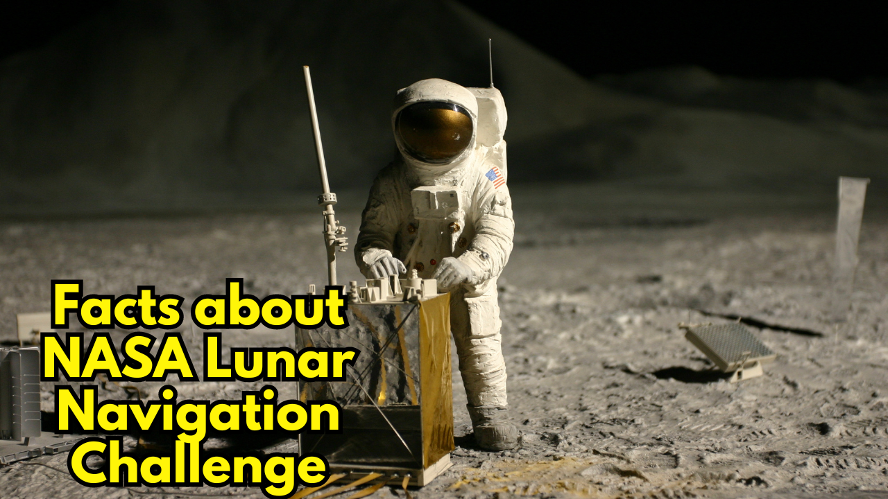 Facts about NASA Lunar Navigation Challenge