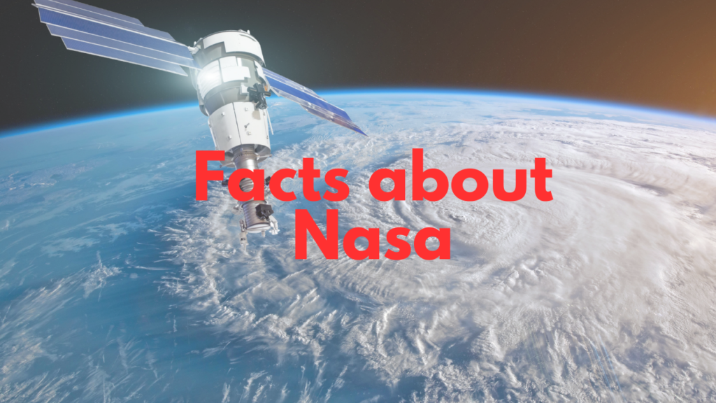 Facts about Nasa