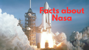 Facts about Nasa