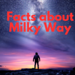 Facts about Milky Way